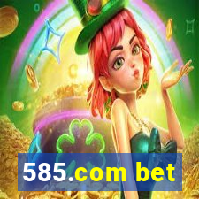 585.com bet